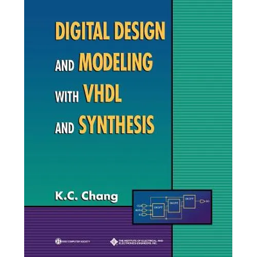 Digital Design and Modeling with VHDL and Synthesis