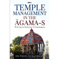 Temple Management in the Āgama-S: With Special Reference To Kāmikāgama