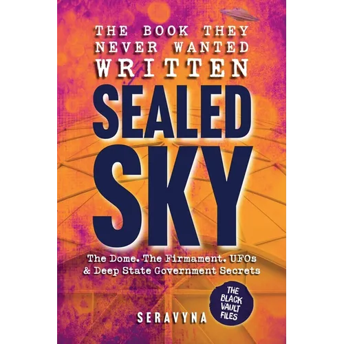 The Book They Never Wanted Written: Sealed Sky