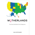 Motherlands: How States Push Mothers Out of Employment