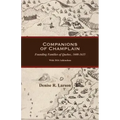 Companions of Champlain: Founding Families of Quebec, 1608-1635. with 2016 Addendum