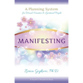 Manifesting: A Planning System for Visual, Creative & Spiritual People