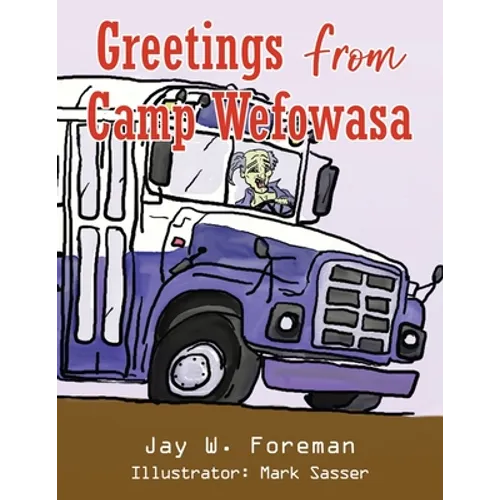 Greetings From Camp Wefowasa