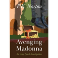Avenging Madonna: An Amy Lynch Investigation