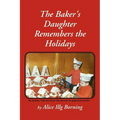 The Baker's Daughter Remembers the Holidays