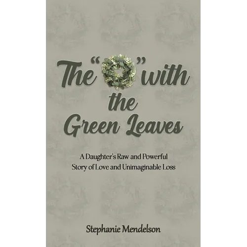 The "O" with the Green Leaves