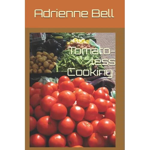 Tomato-less Cooking