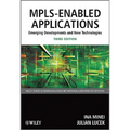 Mpls-Enabled Applications: Emerging Developments and New Technologies
