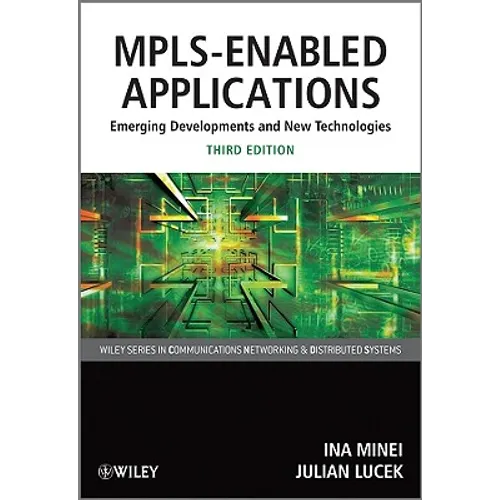 Mpls-Enabled Applications: Emerging Developments and New Technologies