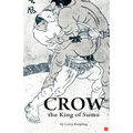 Crow, the King of Sumo