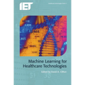 Machine Learning for Healthcare Technologies