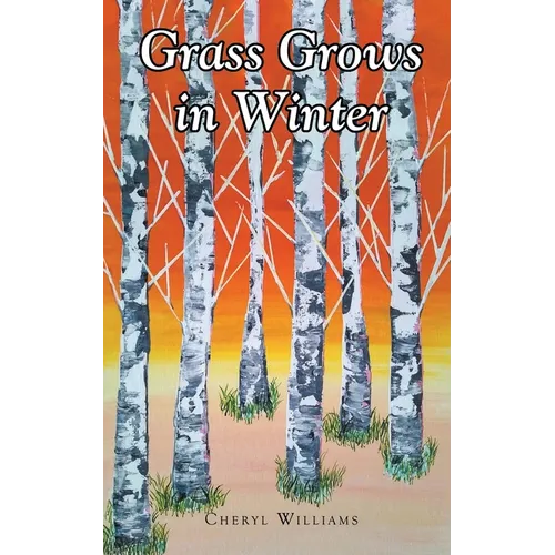 Grass Grows in Winter
