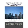 Equity Research for the Technology Investor: Value Investing in Technology Stocks