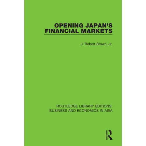 Opening Japan's Financial Markets