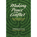 Making Peace with Conflict: Using Neuroscience to Ease Difficult Relationships
