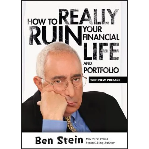 How To Really Ruin Your Financial Life and Portfolio