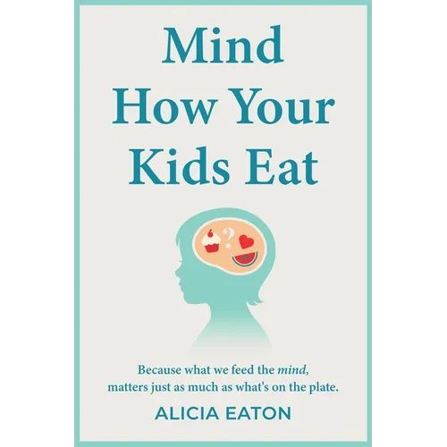 Mind How Your Kids Eat