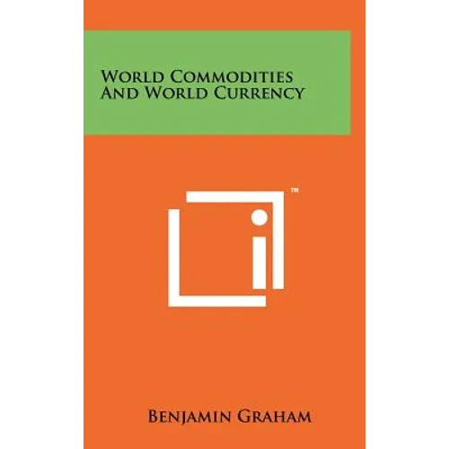 World Commodities And World Currency