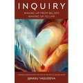 Inquiry - Waking Up From Beliefs Waking Up To Life