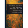 Correspondence of the Family of Haddock, 1657-1719