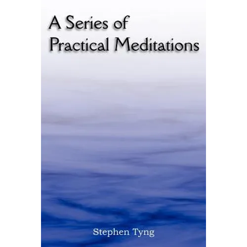 A Series of Practical Meditations