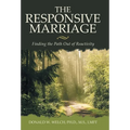 The Responsive Marriage: Finding the Path Out of Reactivity