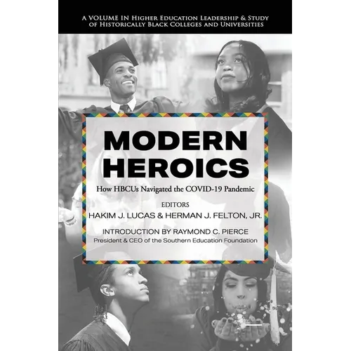 Modern Heroics: How Hbcus Navigated the Covid-19 Pandemic