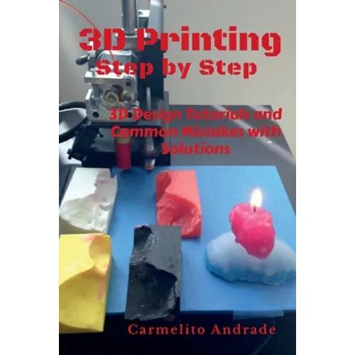 3D Printing Step by Step