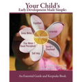 Your Child's Early Development Made Simple: An Essential Guide and Keepsake Book