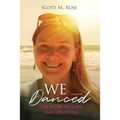 We Danced: Our Story of Love and Dementia