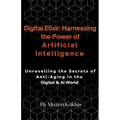 Digital Elixir: Harnessing the Power of Artificial Intelligence
