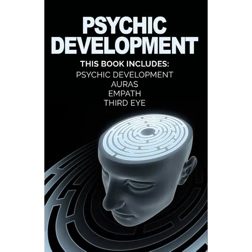 Psychic Development: Develop Psychic Abilities, Auras, Third Eye, Empath +1 BONU