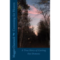 Cramming for Heaven: A True Story of Casting Out Demons
