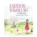 Easter in Ramallah: A story of childhood memories