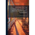 History Of The University Of The South, At Sewanee, Tennessee