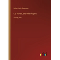 Lay Morals, and Other Papers: in large print