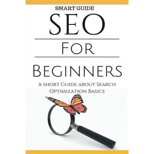 Seo: SEO 101 - SEO Tools for Beginners - Search Engine Optimization Basic Techniques - How to Rank your website