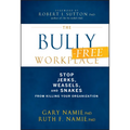 The Bully-Free Workplace
