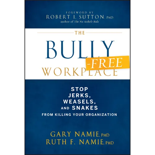 The Bully-Free Workplace