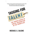 Tagging for Talent: The Hidden Power of Social Recognition in the Workplace