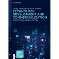 Technology Development and Commercialization: Concepts, Tools and Best Practices