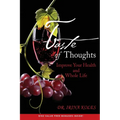 Taste of Thoughts: Improve Your Health and Whole Life