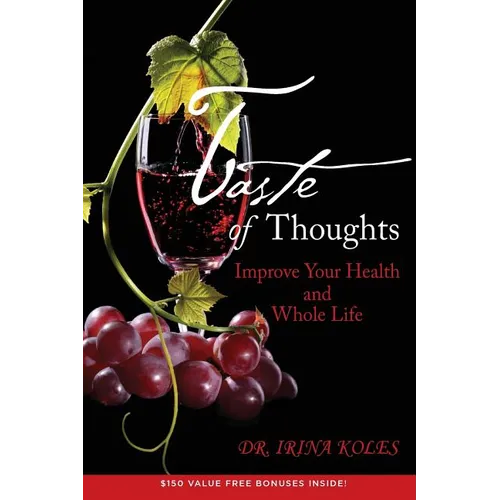 Taste of Thoughts: Improve Your Health and Whole Life