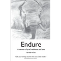 Endure: A Memoir of Grief, Resilience, and Love