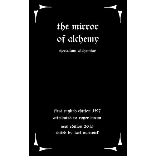 The Mirror of Alchemy: Speculum Alchimae