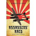Assassins' Raid: Killing Admiral Yamamoto