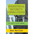 Industrial Security Operations Book One
