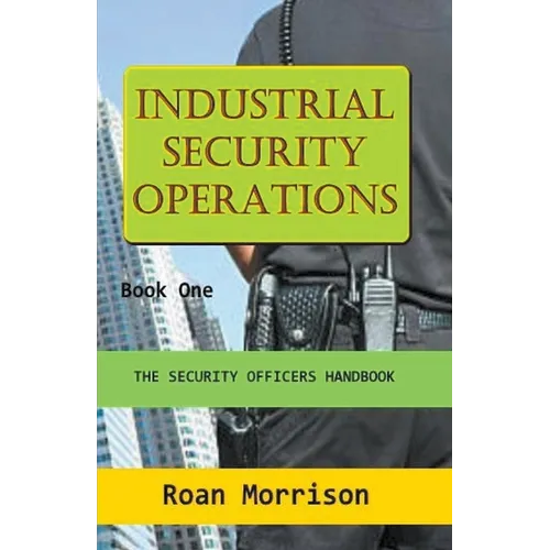 Industrial Security Operations Book One