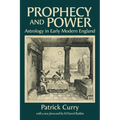 Prophecy and Power: Astrology in Early Modern England