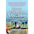Nobody Walks Alone: Overcoming the Darkness of EMS